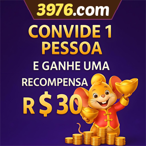 3976.com Indique amigos para receber um bônus
